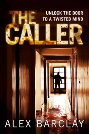 The Caller by Alex Barclay