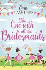 The One with all the Bridesmaids