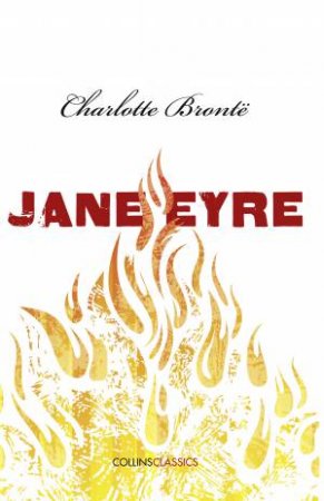 Collins Classics: Jane Eyre by Charlotte Brontë