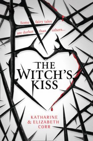 The Witch's Kiss by Elizabeth Corr & Kate Corr