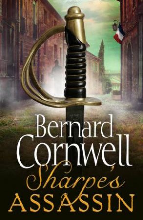 Sharpe's Assassin by Bernard Cornwell