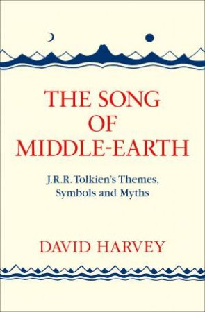 The Song of Middle-Earth by David Harvey