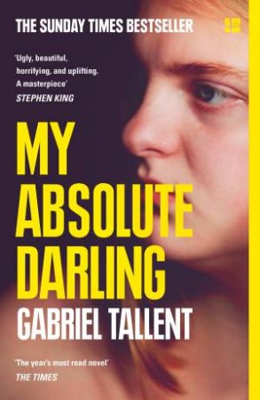 My Absolute Darling by Gabriel Tallent