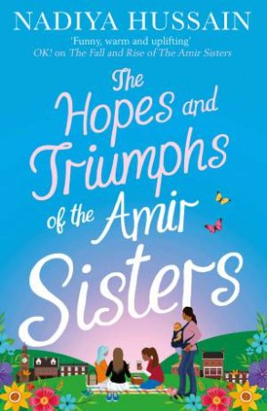 The Hopes And Triumphs Of The Amir Sisters by Nadiya Hussain