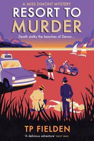 Resort To Murder by T P Fielden