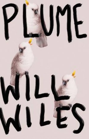 Plume by Will Wiles