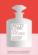 Pretty Iconic A Personal Look At The Beauty Products That Changed The World