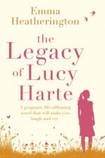 The Legacy Of Lucy Harte