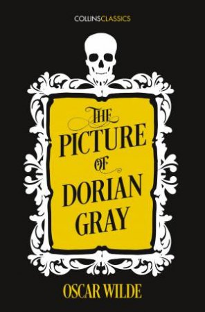 Collins Classics: The Picture Of Dorian Gray by Oscar Wilde