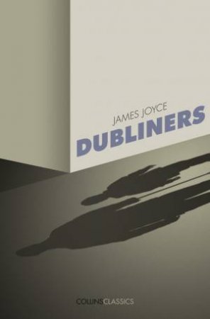 Collins Classics: Dubliners by James Joyce