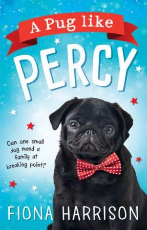 A Pug Like Percy by Fiona Harrison