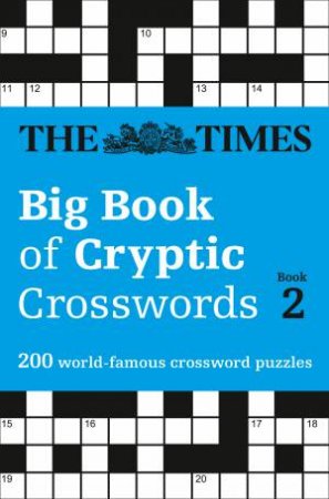 The Times Big Book Of Cryptic Crosswords 02 by The Times Mind Games