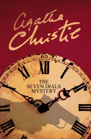 The Seven Dials Mystery by Agatha Christie