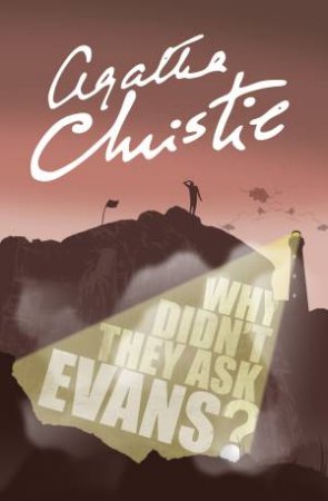 Why Didn't They Ask Evans? by Agatha Christie