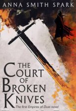 The Court Of Broken Knives