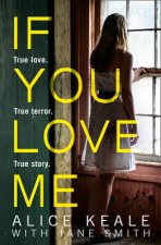 If You Love Me True Love True Terror True Story