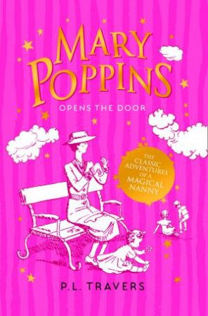 Mary Poppins Opens The Door by P L Travers