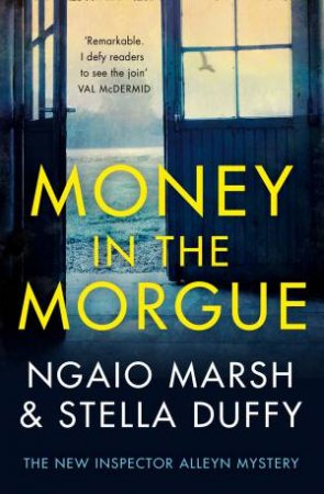 Money In The Morgue by Stella Duffy & Ngaio Marsh