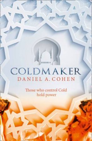 Coldmaker by Daniel Cohen