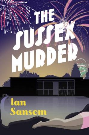 The Sussex Murders by Ian Sansom
