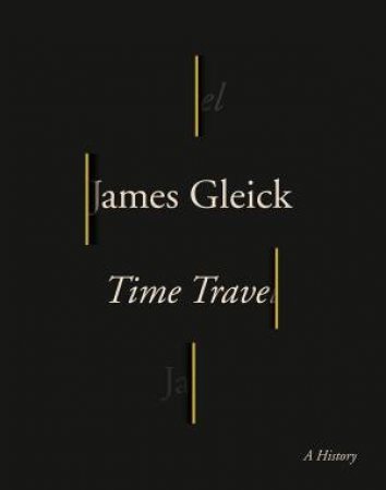 Time Travel by James Gleick