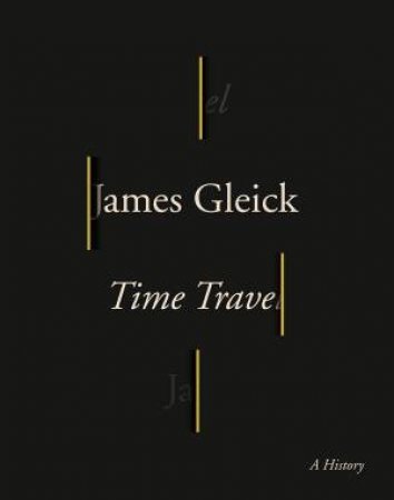 Time Travel by James Gleick