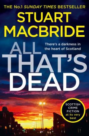 All That's Dead by Stuart MacBride