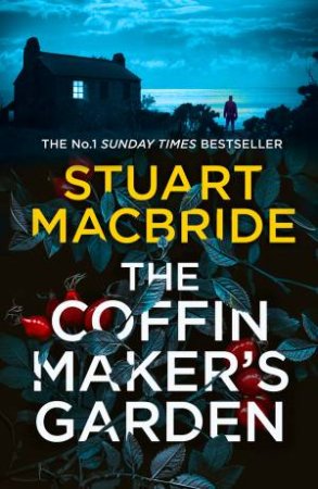 The Coffinmaker's Garden by Stuart MacBride