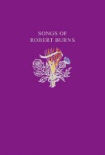 Collins Scottish Archive Songs Of Robert Burns