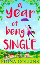 A Year Of Being Single