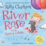 River Rose And The Magical Lullaby