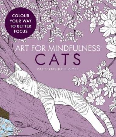 Art For Mindfulness - Cats by Liz Yee