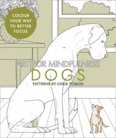 Art For Mindfulness - Dogs by Chris Tomlin