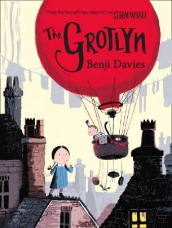 The Grotlyn by Benji Davies