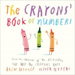 The Crayons' Book Of Numbers by Drew Daywalt & Oliver Jeffers