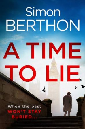 A Time To Lie by Simon Berthon