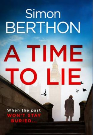 A Time To Lie by Simon Berthon