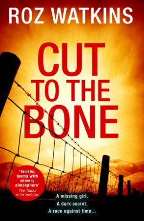 Cut To The Bone by Roz Watkins