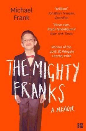 The Mighty Franks: A Memoir by Michael Frank