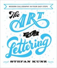Art of Lettering Modern Calligraphy In Three Easy Steps