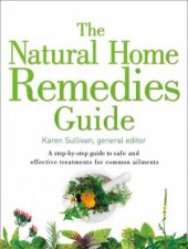 Healing Guides  The Natural Home Remedies Guide A Stepbystep Guide  To Safe And Effective Treatments For Common Ailments