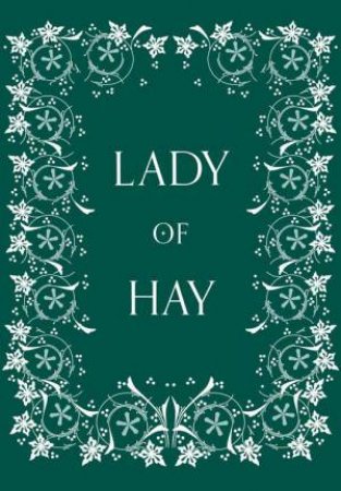 Lady Of Hay [Special 30th Anniversary Edition] by Barbara Erskine