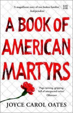 A Book Of American Martyrs by Joyce Carol Oates