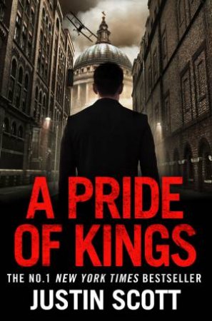 A Pride Of Kings by Justin Scott