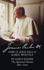 In Gods Hands The Spiritual Diaries Of Pope St John Paul II