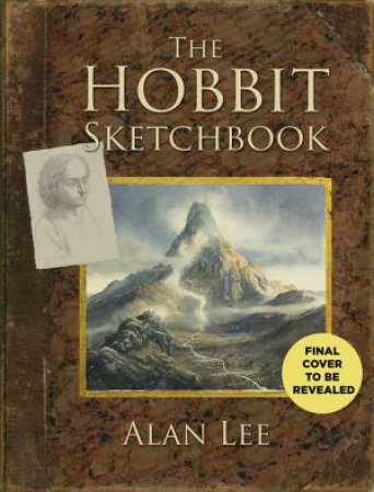 The Hobbit Sketchbook by Alan Lee