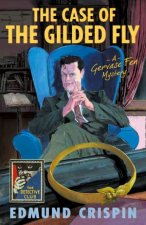 The Case Of The Gilded Fly A Detective Story Club Classic Crime Novel