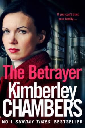 The Betrayer by Kimberley Chambers