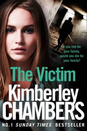 The Victim by Kimberley Chambers