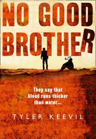 No Good Brother by Tyler Keevil